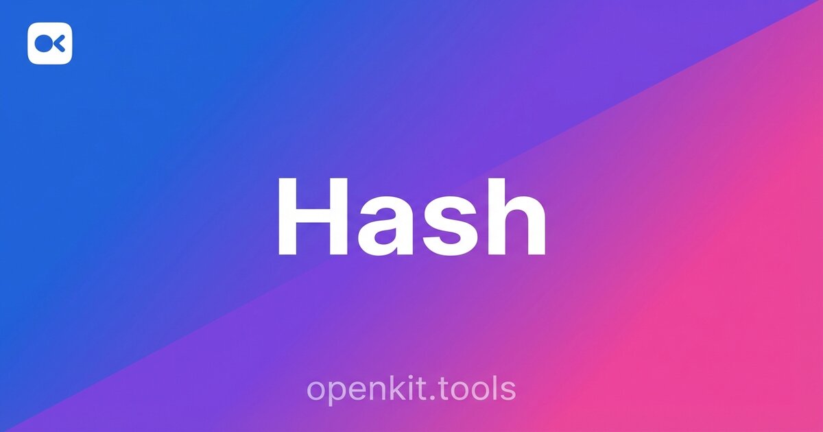 Hash Generator - Free Online Tool | OpenKit | OpenKit.tools