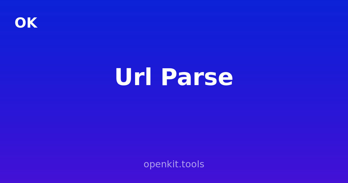 Url Parse - Free Online Tool | OpenKit | OpenKit.tools